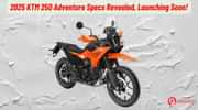 2025 KTM 250 Adventure Specifications Revealed, Launching Soon!
