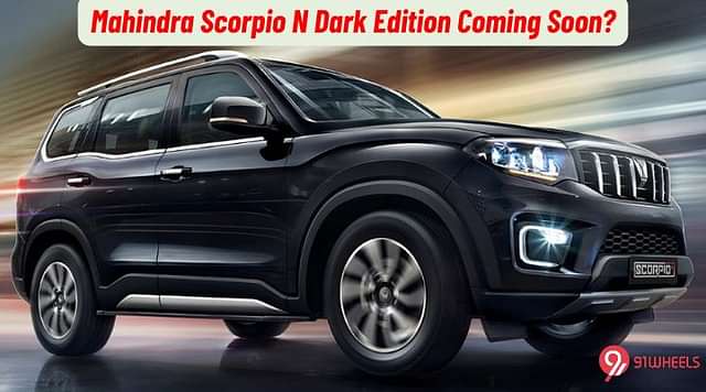 Mahindra Scorpio N Dark Edition Coming Soon?