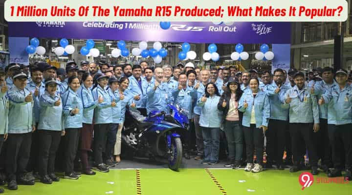 Over 1 Million Units Of The Yamaha R15 Produced; What Makes It Popular? Over 1 Million Units Of The Yamaha R15 Produced; What Makes It Popular?