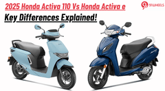 2025 Honda Activa 110 Vs Honda Activa e: Key Differences Explained! 2025 Honda Activa 110 Vs Honda Activa e: Key Differences Explained!