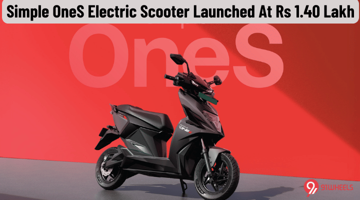2025 Simple OneS Launched At Rs 1.40 Lakh, 181 Km Range, 105 Km/h Top Speed 2025 Simple OneS Launched At Rs 1.40 Lakh, 181 Km Range, 105 Km/h Top Speed