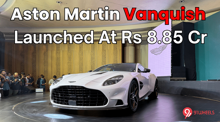 Aston Martin Vanquish Launched At Rs 8.85 Cr - 5.2L Twin-Turbo V12