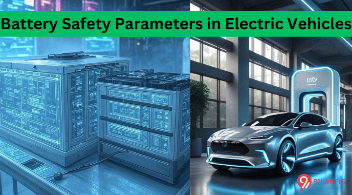 Battery Safety Parameters In Electric Vehicles - Must Know Battery Safety Parameters In Electric Vehicles - Must Know