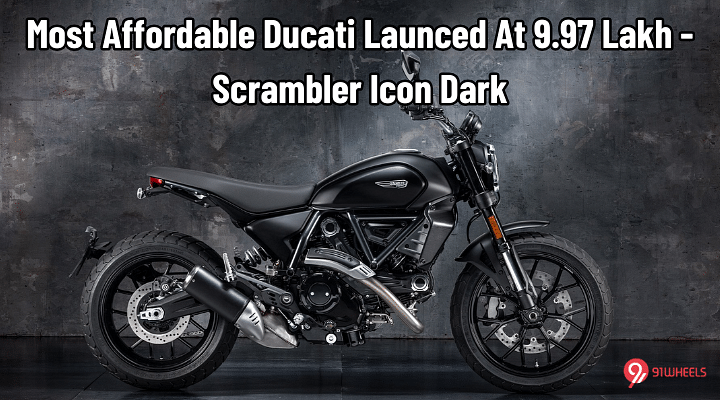 Most Affordable Ducati Launced At 9.97 Lakh - Scrambler Icon Dark