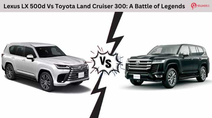 Lexus LX 500d vs Toyota Land Cruiser 300: A Battle of Legends Lexus LX 500d vs Toyota Land Cruiser 300: A Battle of Legends