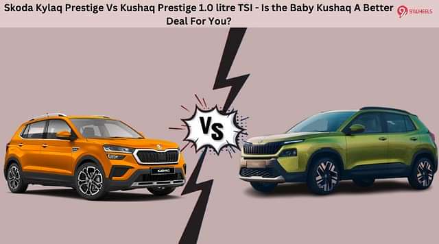 Skoda Kylaq Prestige Vs Kushaq Prestige 1.0 litre TSI - Is the Baby Kushaq A Better Deal For You?