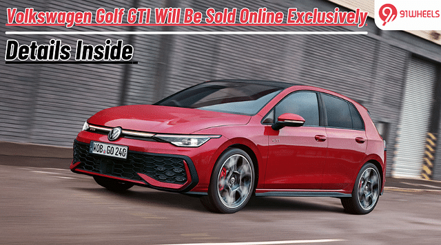 Volkswagen Golf GTI Will Be Available Via Online-only Method: Details Here