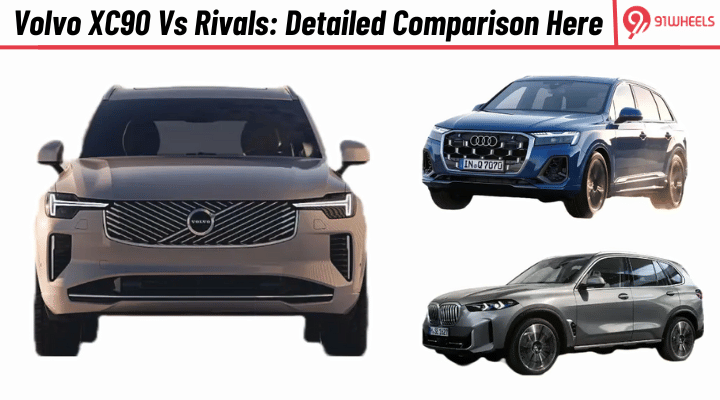 Volvo XC90 Vs Rivals: Detailed Comparison Here Volvo XC90 Vs Rivals: Detailed Comparison Here