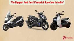 The Biggest And Most Powerful Scooters On Sale In India!