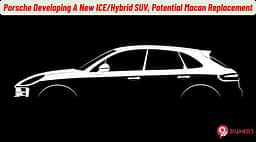 Porsche Developing An All-New SUV With ICE And Hybrid Powertrain!