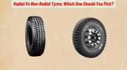 Radial Vs Non Radial Tyres; What Is The Better Choice?