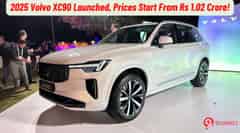 2025 Volvo XC90 Launched, Prices Start From Rs 1.02 Crore! 2025 Volvo XC90 Launched, Prices Start From Rs 1.02 Crore!