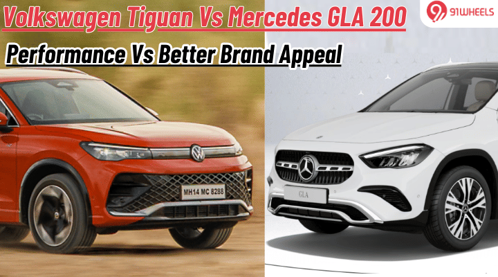 Volkswagen Tiguan Vs Mercedes GLA 200: Detailed Comparison Volkswagen Tiguan Vs Mercedes GLA 200: Detailed Comparison