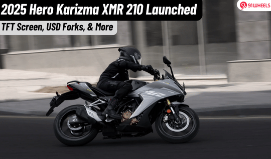 2025 Hero Karizma XMR 210 Launched: USD Forks, Combat Edition, & More