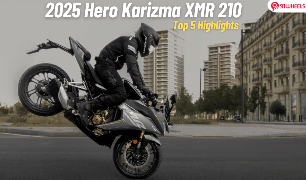 2025 Hero Karizma XMR 210: Top Highlights You Need To Know 2025 Hero Karizma XMR 210: Top Highlights You Need To Know