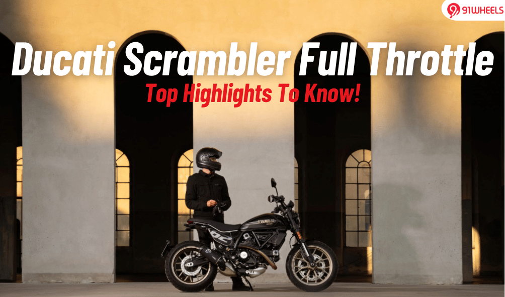 2025 Ducati Scrambler Full Throttle: Top Highlights To Know