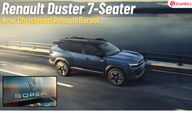 Renault Duster 7-Seater To Be Called Renault Boreal- Officially Confirmed!