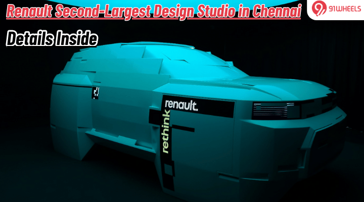 Renault Opens Its Second-Largest Design Studio in Chennai: Details