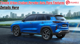 Toyota Urban Cruiser Hyryder Gets More Features: Check Details