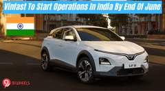 Vinfast To Start Operations In India By End Of June