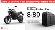 Oben Electric Launches New 8/80 Battery Protection Plan - Details