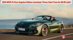 BMW Z4 M40i Pure Impulse Edition Launched, Prices Start From Rs 96.90 Lakh!