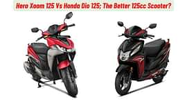 Honda Dio 125 Vs Hero Xoom 125; The Better 125cc Scooter?