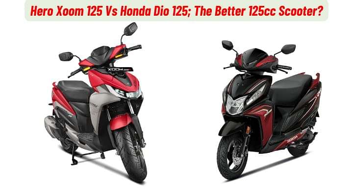 Honda Dio 125 Vs Hero Xoom 125; The Better 125cc Scooter?