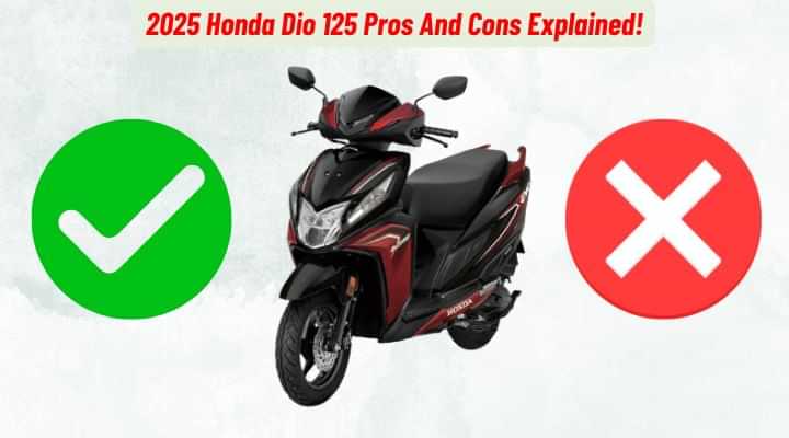 2025 Honda Dio 125 Pros And Cons; What's Good And What Could Improve?