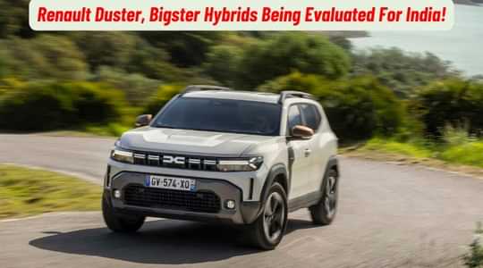 Renault Duster And Bigster Hybrid Being Evaluated For India!