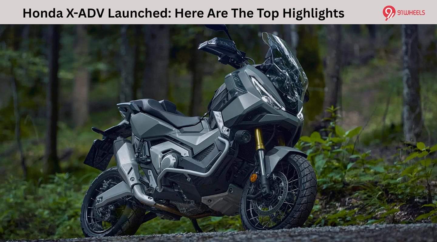 Honda X-ADV Launched: Here Are The Top Highlights Honda X-ADV Launched: Here Are The Top Highlights