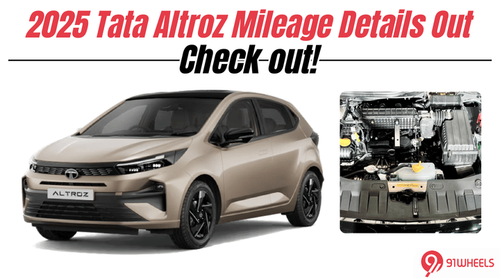 2025 Tata Altroz Mileage Details Out: Check out