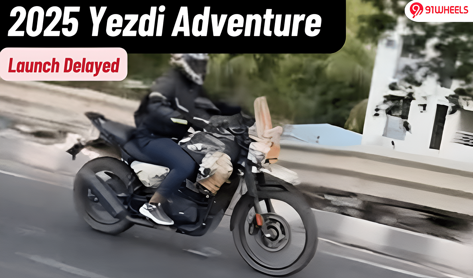 2025 Yezdi Adventure Launch Delayed: Pushed To June '25