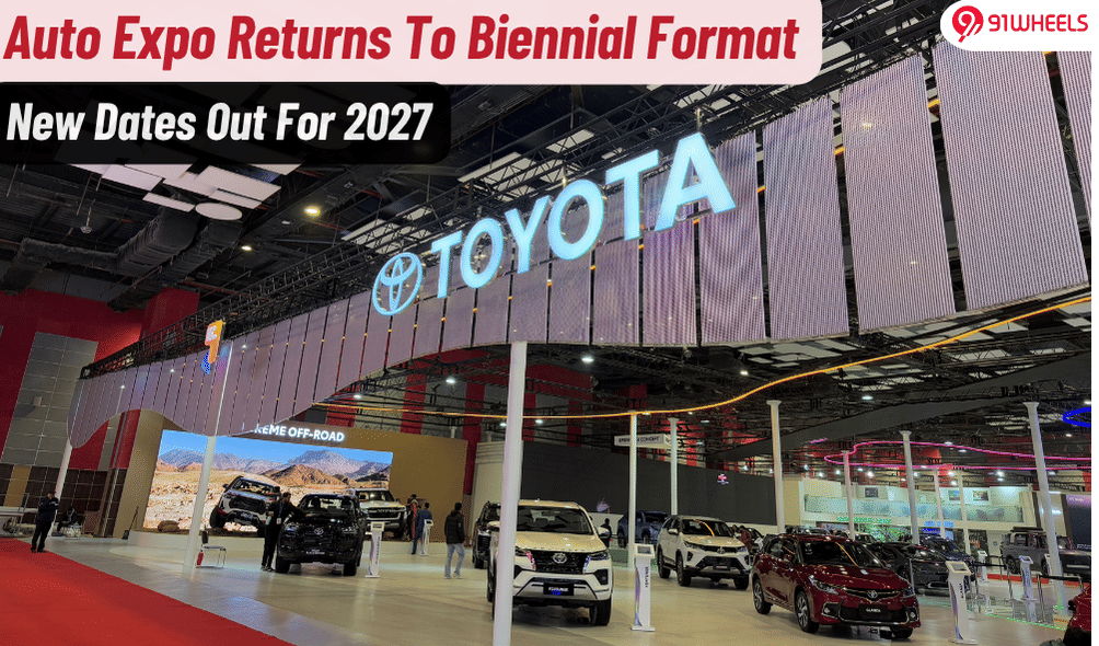 India's Biggest Auto Show Gets Dates In 2027- Auto Expo Returns To Biennial Format !
