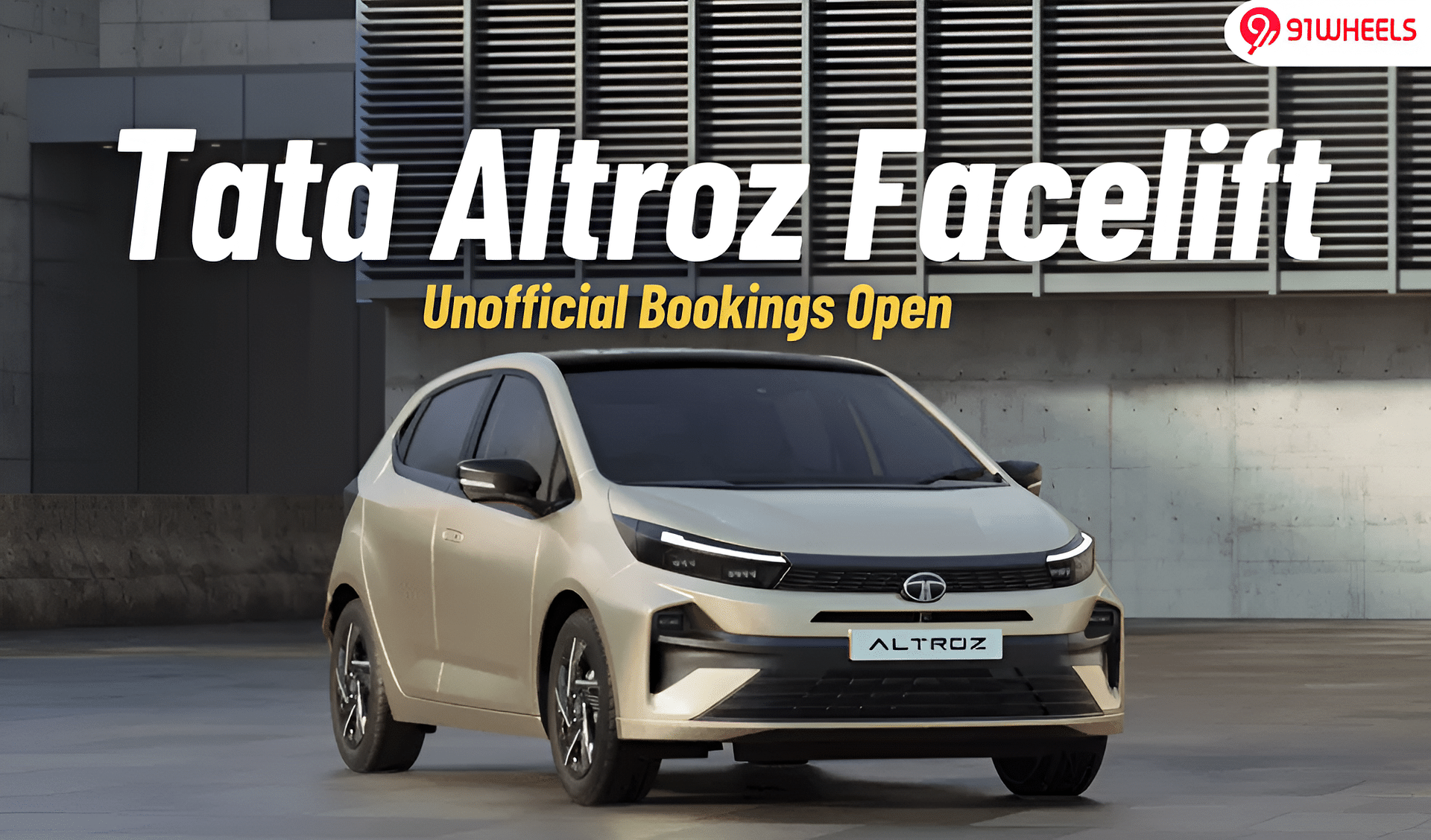 Tata Altroz Facelift Unofficial Bookings Now Open- New Features & More Tata Altroz Facelift Unofficial Bookings Now Open- New Features & More