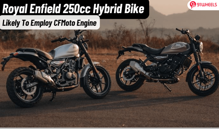 New Royal Enfield 250cc Hybrid Bike Could Possibly Get A CFMoto Engine New Royal Enfield 250cc Hybrid Bike Could Possibly Get A CFMoto Engine
