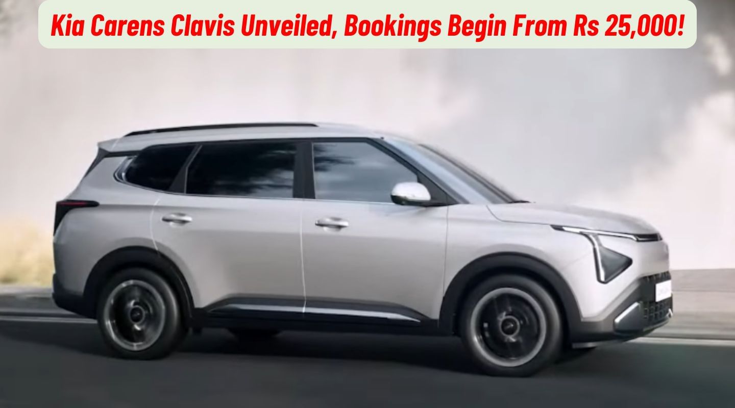 Kia Carens Clavis Unveiled, Bookings Begin From Rs 25,000!
