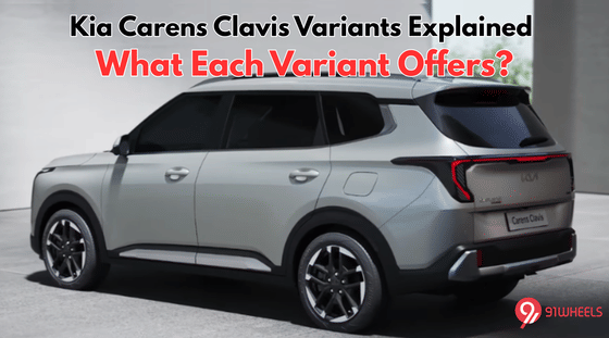 Kia Carens Clavis Variants Explained: Here's What Each Variant Gets