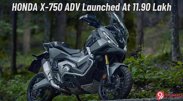 Honda X-ADV Launched At Rs 11.90 Lakh In India - Adventure Begins!