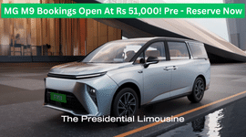 MG M9 Bookings Open At Rs 51,000! Pre - Reserve Now