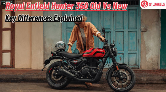 Royal Enfield Hunter 350 Old Vs New: Key Differences Explained