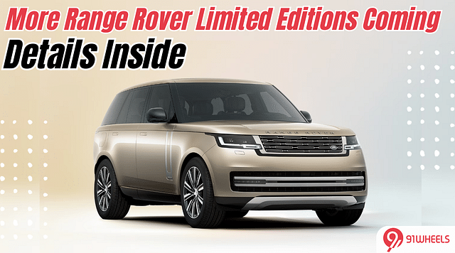 Indian Market to Get More Range Rover Limited Edition Models in the Future: Details