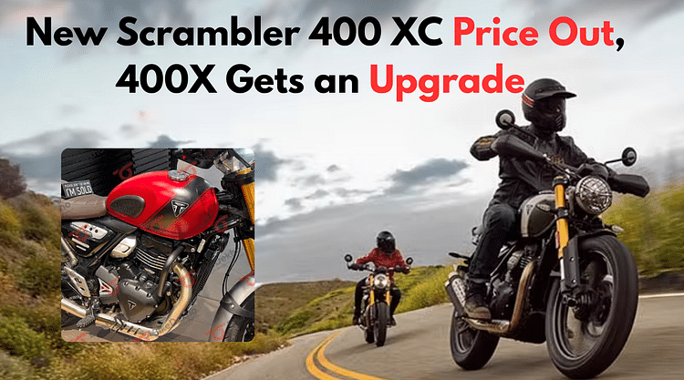Triumph Strengthens Its 400cc Lineup: New Scrambler 400 XC Price Out,  400X Gets an Upgrade