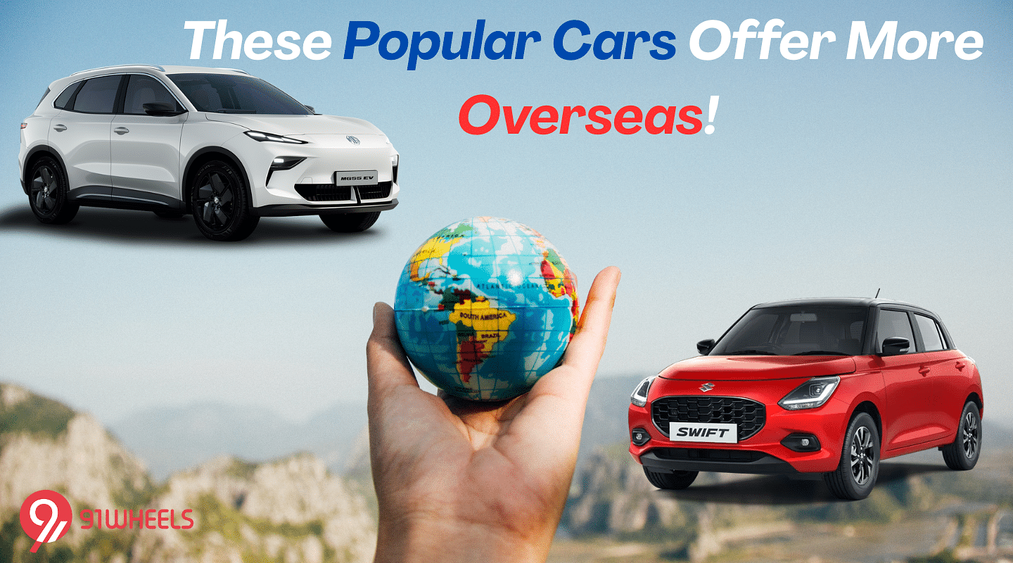 Missing Features? These Popular Cars Offer More Overseas! Missing Features? These Popular Cars Offer More Overseas!