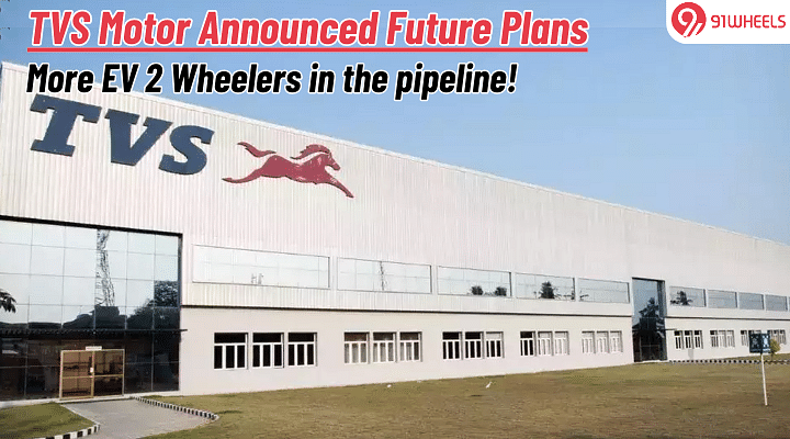 TVS Motor Company Announced Future Plans: More Eletric 2-Wheelers in the Pipeline!