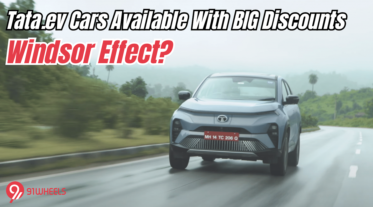 Tata.ev Offers BIG Discounts for the Whole EV Lineup- Windsor Effect? Tata.ev Offers BIG Discounts for the Whole EV Lineup- Windsor Effect?