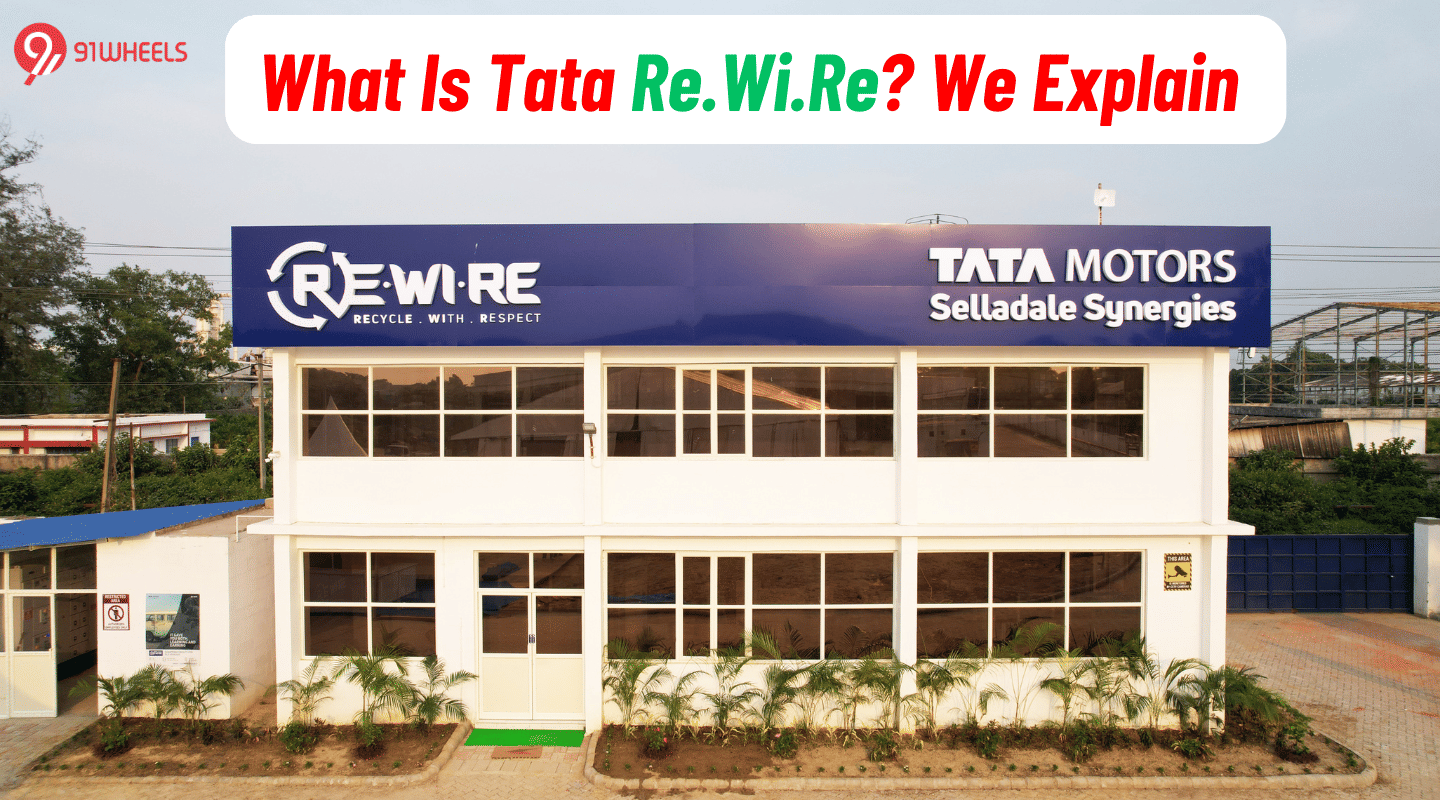 What Is Tata ReWiRe? We Explain - Locations Included