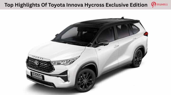 Top Highlights Of Toyota Innova Hycross Exclusive Edition Top Highlights Of Toyota Innova Hycross Exclusive Edition