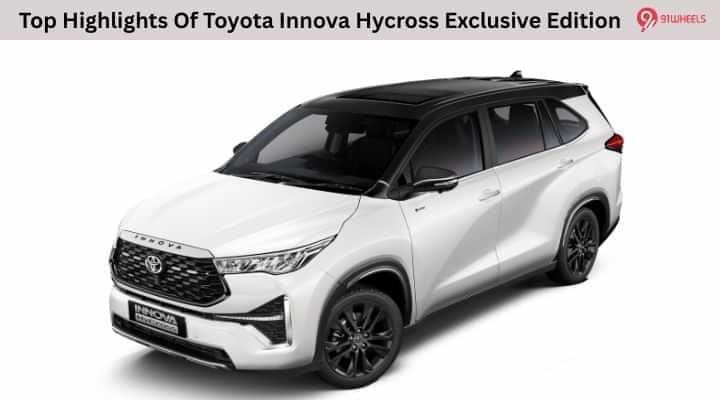Top Highlights Of Toyota Innova Hycross Exclusive Edition Top Highlights Of Toyota Innova Hycross Exclusive Edition