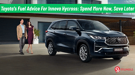 Toyota's Fuel Advice For Innova Hycross: Spend More Now, Save Later